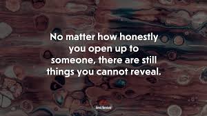 Ultra hd 4k wallpapers for desktop, laptop, apple, android mobile phones, tablets in high quality hd, 4k uhd, 5k, 8k uhd resolutions for free download. 652369 No Matter How Honestly You Open Up To Someone There Are Still Things You Cannot Reveal Haruki Murakami Quote 4k Wallpaper Mocah Hd Wallpapers