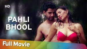 Pehli Bhool (HD) | Karan Mehta | Aasika | Nilam SIngh | Bollywood Sexy Movie  - YouTube