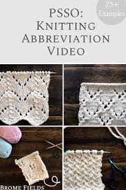 It's also one of the most dreaded steps next to weaving in ends. Psso Knit Stitch Abbreviation Knitting Knitting Stiches Knitting Abbreviations