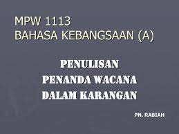 Penanda wacana dalam bahasa arab. Ppt Mpw 1113 Bahasa Kebangsaan A Powerpoint Presentation Free Download Id 3176596