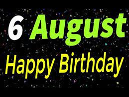 People born on august 6 zodiac have a lust for life, especially things that are uncommon and exciting. 6 August Special New Birthday Status Video Happy Birthday Wishes Birthday Msg Quotes à¤œà¤¨ à¤®à¤¦ à¤¨ Youtube