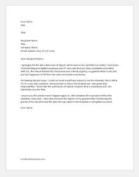Below is a sample letter of explanation that you can customize to your situation. Explanation Letter For Late Submission Of Reports Word Excel Templates