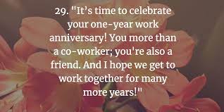 You've accomplished a lot in the past year, and i can't wait to see what you do in the future. 35 Work Anniversary Quotes To Celebrate Your Career Fairygodboss