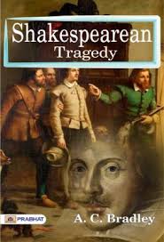 Shakespearean Tragedy by A. C. Bradley