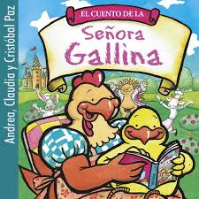 El Cuento De La Senora Gallina Album By Andrea Claudia Y Cristobal Paz Spotify