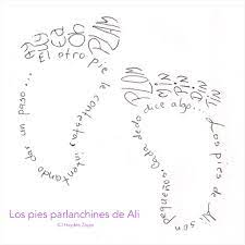 Los Pies Parlanchines De Ali De Haydee Zayas Parte Del Poemario Poemas Para Ali Poesiainfantil Caligrama Haydeezayas Poesias Infantiles Poemarios Poemas