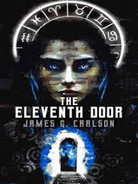 The Eleventh Door by James G Carlson (Ebook)