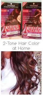 Schwarzkopf Keratin Color Tutorial Schwarzkopf Hair Color Keratin Hair Color