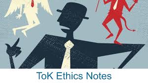 Ethics Notes Tok