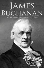 James Buchanan: A Life from Beginning to... book by Hourly History