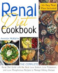 Acute renal failure develops suddenly, over a matter of days or weeks. Renal Diet Cookbook The Complete Renal Diet Guide With The Best Low Sodium Potassium And Phosphorous Recipes To Manage Kidney Disease 30 Paperback Pages Bookshop