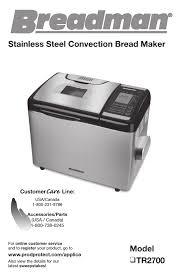 It even lets you set the finish time for some breads up to 12 hours in advance. Breadman Tr2700 User Manual Manualzz