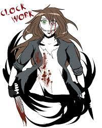 Natalie ouellette, or as she is more famously known, clockwork, is the titular main protagonist turn antagonist of the creepypasta story clockwork: Clockwork Creepypasta Files