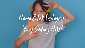 We did not find results for: Nama Efek Instagram Hits Yang Membuat Story Kamu Jadi Menarik