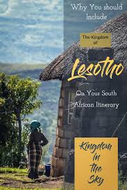 What To Do In Lesotho Best Things To Do In The Kingdom In The Sky Lesotho Africa Travel Guide Africa Travel