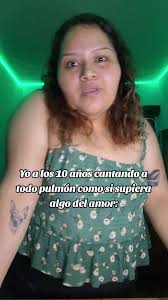 Desde chiquilla he sido mucho ambiente.