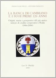 Banca di credito cooperativo di cambiano is a location in chiarugi, 50053 empoli, italy | maps, information and comments for banca di credito cooperativo di cambiano on travelful.net. Amazon It La Banca Di Cambiano E I Suoi Primi 120 Anni Origini Storia E Prospettive Del Piu Antico Istituto Di Credito Cooperativo D Italia 1884 2004 Locatelli Franco Paolucci Antonio Libri