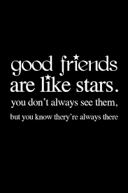 Friends Friends Quotes Good Friends Are Like Stars Words