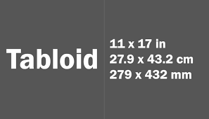 Tabloid size the dimensions of tabloid size is 27.9 x 43.2 cm or 279 x 432 mm or 11 x 17 inches. Tabloid Paper Size Dimensions Us Paper Sizes