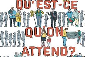 Qu'est ce qu'on attend ? Qu Est Ce Qu On Attend De Marie Monique Robin Aiffres Colibris 79