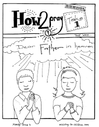 Prayer coloring page to download and coloring. Lord S Prayer Coloring Pages