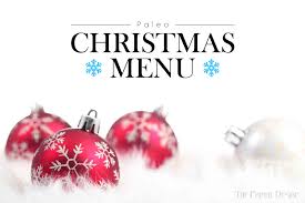 Frugal christmas dinner ideas that can help you to cut. Paleo Christmas Menu Ideas The Primal Desire