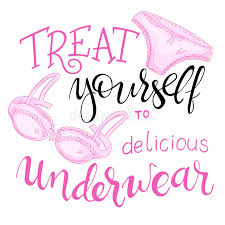 Your bra strap is showing you say. Hand Lettering Quote Treat Yourself To Delicious Underwear With Lace Panty And Bra Stock Vector Illustration Of Inspirational Decorative 74084238