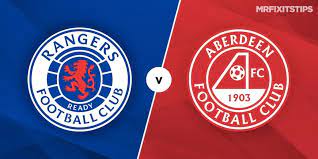 Aberdeen vs rangers prediction, tips and odds. Rangers Vs Aberdeen Prediction And Betting Tips Mrfixitstips