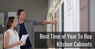 Pratical tips for choosing cabinets. What S The Best Time Of Year To Buy Kitchen Cabinets