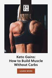 Keto Bodybuilding Can You Gain Muscle Without Carbs Keto Bodybuilding Muscle Gain Diet Bodybuilding