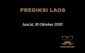 Bocoran Prediksi Togel Laos 30 Oktober 2020 Oktober 25 Oktober 23 Oktober