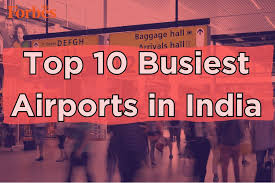 Top 10 Busiest Airports In India ...