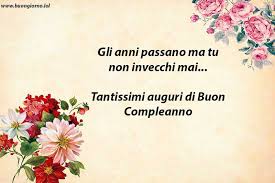 In questo giorno interamente dedicato a te, ti auguro di vivere infiniti attimi di felicità circondato dall'affetto delle persone che ami! Buon Compleanno Immagini Di Buon Compleanno Buongiorno