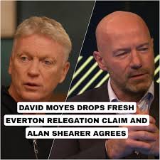 🗣 "The takeover is holding them back" 'I do think'- David Moyes drops  fresh Everton relegation claim and Alan Shearer agrees👀 Check comment  section for full story link👇