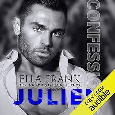 Confessions: Julien by Ella Frank