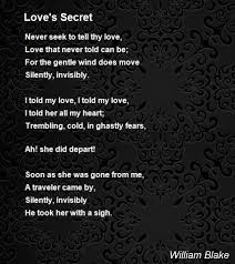 Love S Secret Poem By William Blake Poem Hunter Unrequited Love Poems Afraid To Love Quotes Valentines Day Poems