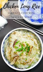 Chicken Long Rice Hawaii S Chicken Noodle Soup Recipe Chicken Long Rice Chicken Noodle Noodle Soup