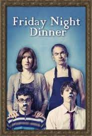 Friday Night Dinner Wikipedia The Free Encyclopedia Friday Night Dinners Streaming Tv Shows Friday Night