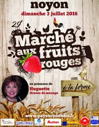 Noyon 29e Edition Du Marche Aux Fruits Rouges Ce Dimanche 3 Juillet Oise Media