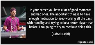 423 likes · 20 talking about this. Nadal Quotes Quotesgram