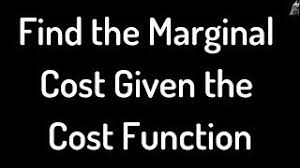 Using integration, as the reverse process of differentiation, we obtain, cost function c = ∫ ( mc ) dx + k. Finding The Marginal Cost Function Given The Cost Function Youtube