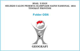 Kunci jawaban osn geografi 2016. Soal Osp Geografi Sma Tahun 2016 Folder Ksn