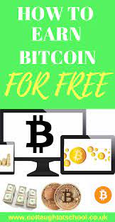 How To Earn Bitcoin For Free Without Investment Not Taught At School Investing Bitcoin Earnings