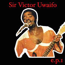 The 'sir' is apocryphal) is a nigerian musician, famous for his joromi music. Sir Victor Uwaifo Ep 1 Sir Victor Uwaifo Amazon De Digital Music