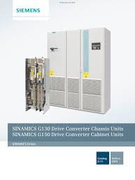 Check spelling or type a new query. Catalog D11 Sinamics G130 Chassis G150 Cabinet Units Iec