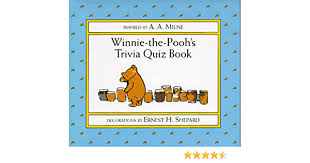 Take this quiz and find out now! Winnie The Pooh S Trivia Quiz Book Milne A A Shepard Ernest H 9780525452652 Amazon Com Books
