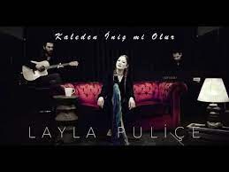 Kaieden iniş mi oiur nanay nanay,zaiim nanay,kibar nanay ham demir gümüşmoiur yad eie bakma,ciğerim yakma evveiden ikrar verip nanay nanay,zaiim nanay,kibar nanay sonradan dönüşmoiur yad eie bakma. Layla Pulice Kaleden Inis Mi Olur Sarki Sozleri