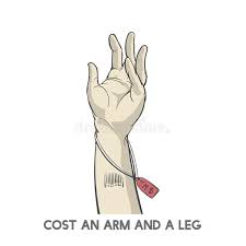 Примеры предложений с идиомой cost an arm and a leg 3. Cost An Arm And A Leg Stock Illustration Illustration Of Quotation 113268828