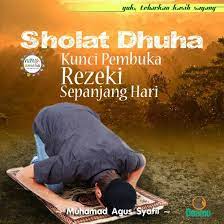 Sholat Dhuha Kunci Pembuka Rezeki Sepanjang Hari Islam Motivasi Hawa Nafsu