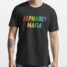 We're doing up pride month with a bang! Alphabet Mafia Lgbt Rainbow T Shirt By Bigjacktees Redbubble